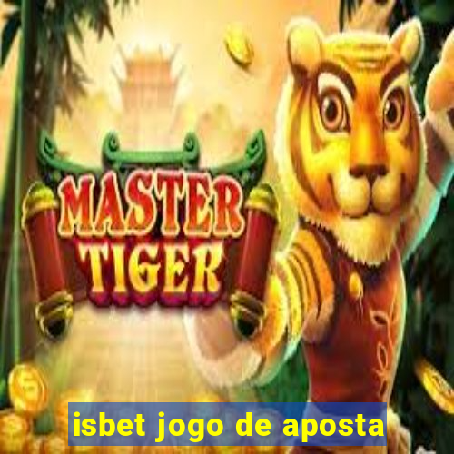 isbet jogo de aposta